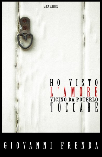 Immagine di Ho visto l'amore vicino da poterlo toccare