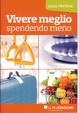 Cover of Vivere meglio spendendo meno
