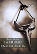Cover of LA CIUDAD ENMASCARADA