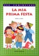 Cover of La mia prima festa