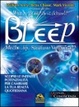 Cover of Bleep-Ma che... bip... sappiamo veramente? Scopri le infinite potenzialità per cambiare la tua realtà quotidiana