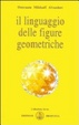Cover of Il linguaggio delle figure geometriche