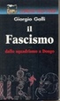 Cover of Il fascismo dallo squadrismo a Dongo