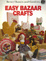 Cover of Better Homes and Gardens Easy Bazaar Crafts