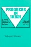 Progress in Irish : A Graded Course for Beginners and Revision