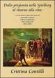 Cover of Dalla prigionia nello Spielberg al ritorno alla vita