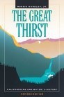 The Great Thirst : Californians and Water-A History, Revised Edition