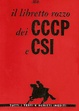 Cover of Il libretto rozzo dei CCCP e CSI