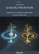 Cover of Le radici profonde