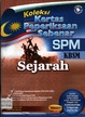 Koleksi Kertas Peperiksaan SPM KBSM Sejarah