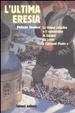 Cover of L'ultima eresia. La chiesa cattolica e il comunismo in Europa da Lenin a Giovanni Paolo II
