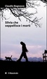 Cover of Silvia che seppellisce i morti