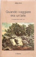 Cover of Quando viaggiare era un'arte