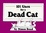 Cover of "101 Uses for a Dead Cat"