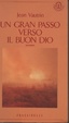 Cover of Un gran passo verso il buon Dio