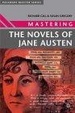 Cover of Mastering the Novels of Jane Austen