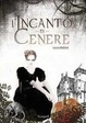 Cover of L'incanto di cenere