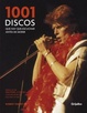 Cover of 1001 discos que hay que escuchar antes de morir