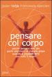 Cover of Pensare col corpo