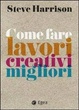 Cover of Come fare lavori creativi migliori