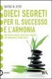 Cover of Dieci segreti per il successo e l'armonia