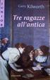 Cover of Tre ragazze all'antica