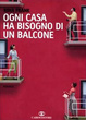 Cover of Ogni casa ha bisogno di un balcone