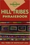 Cover of Lonely Planet Hill Tribes Phrasebook