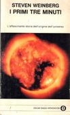 I primi tre minuti L'affascinante storia dell'origine dell'universo
