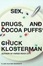 Cover of "Sex, Drugs, and Cocoa Puffs"