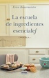 Cover of La escuela de ingredientes esenciales