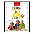 Focus on the Family : The First 2 Years