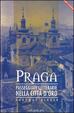 Cover of Praga: passeggiate letterarie nella città d'oro