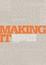 Cover of "Making It"