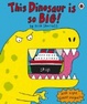 Cover of This Dinosaur's So Big
