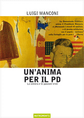 More about Un' anima per il PD. La sinistra e le passioni tristi