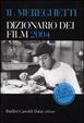 Cover of Il Mereghetti: Dizionario dei film 2004