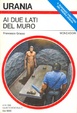 Cover of Ai due lati del muro