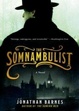 Cover of The Somnambulist