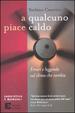 Cover of A qualcuno piace caldo
