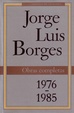 Cover of Jorge Luis Borges. Obras completas 1976 - 1985