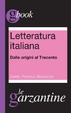 Cover of Letteratura italiana. Dalle origini al Trecento. Dante, Petrarca, Boccaccio