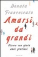 Cover of Amarsi da grandi