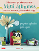 Cover of Hacer y decorar mini álbumes con scrapbooking