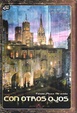 Cover of Con otros ojos