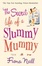 Cover of The Secret Life of a Slummy Mummy