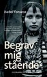 Cover of Begrav mig stående