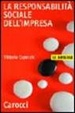 Cover of La responsabilità sociale dell'impresa