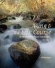 Cover of Aging and The Life Course