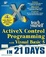 Cover of "Teach Yourself Activex Control Programming With Visual Basic 5 in 21 Days"